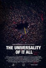 Watch The Universality of It All 5movies