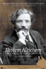 Watch Sholem Aleichem Laughing in the Darkness 5movies