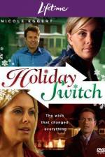 Watch Holiday Switch 5movies