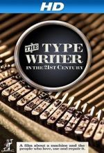 Watch The Typewriter (In the 21st Century) 5movies