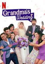 Watch Grandma\'s Wedding 5movies