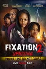 Watch Fixation 2 UpRising 5movies