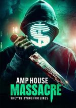 Watch Amp House Massacre 5movies