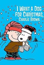 Watch I Want a Dog for Christmas, Charlie Brown 5movies