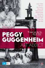 Watch Peggy Guggenheim: Art Addict 5movies