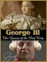 Watch George III: The Genius of the Mad King 5movies