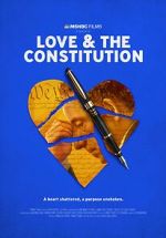 Watch Love & the Constitution (TV Special 2022) 5movies