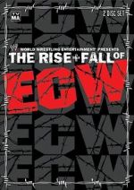 Watch The Rise & Fall of ECW 5movies