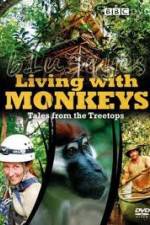 Watch Living With Monkeys Tales From the Treetops 5movies