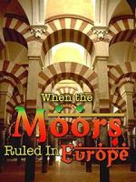 Watch When the Moors Ruled in Europe 5movies