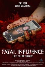 Watch Fatal Influence: Like. Follow. Survive. 5movies