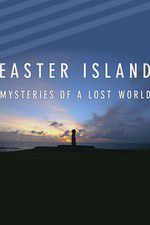 Watch Easter Island: Mysteries of a Lost World 5movies