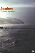 Watch Incubus: The Morning View Sessions 5movies