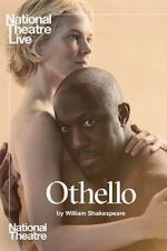 Watch National Theatre Live: Othello 5movies