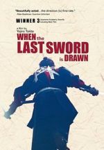 Watch When the Last Sword Is Drawn 5movies
