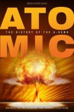 Watch Atomic: History of the A-Bomb 5movies