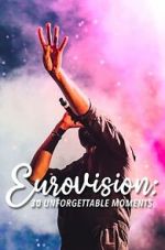 Watch Eurovision: 30 Unforgettable Moments (TV Special 2023) 5movies