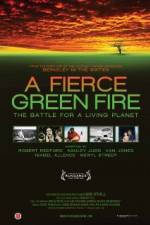 Watch A Fierce Green Fire 5movies