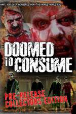 Watch Doomed to Consume 5movies