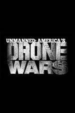 Watch Unmanned: America's Drone Wars 5movies