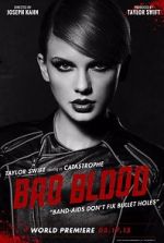 Watch Taylor Swift: Bad Blood 5movies