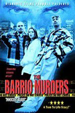 Watch The Barrio Murders 5movies