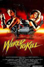 Watch Wired to Kill 5movies