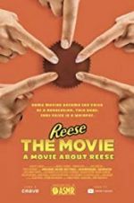 Watch REESE The Movie: A Movie About REESE 5movies