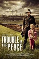 Watch Trouble in the Peace 5movies