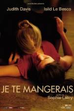 Watch You Will Be Mine - (Je te mangerais) 5movies