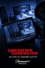 Watch Unknown Dimension: The Story of Paranormal Activity 5movies