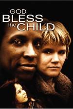 Watch God Bless the Child 5movies