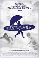 Watch The Endless Winter II: Surfing Europe 5movies
