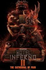 Watch Hotel Inferno 2: The Cathedral of Pain 5movies