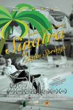 Watch Sinatra in Palm Springs 5movies