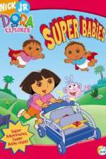 Watch Dora the Explorer - Super Babies 5movies