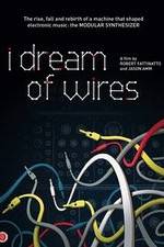 Watch I Dream of Wires 5movies