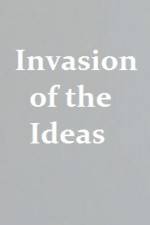 Watch Invasion of the Ideas 5movies