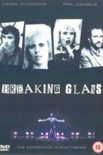 Watch Breaking Glass 5movies