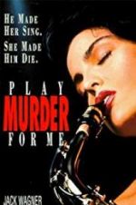 Watch Play Murder for Me 5movies