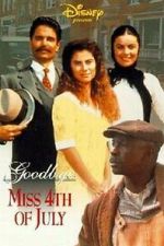 Watch Goodbye, Miss 4th of July 5movies