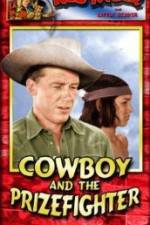 Watch Cowboy and the Prizefighter 5movies