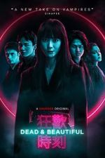 Watch Dead & Beautiful 5movies