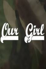 Watch Our Girl 5movies