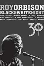 Watch Roy Orbison: Black and White Night 30 5movies