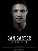 Watch Dan Carter: A Perfect 10 5movies