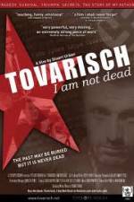 Watch Tovarisch I Am Not Dead 5movies