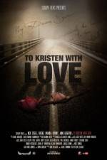 Watch To Kristen with Love 5movies