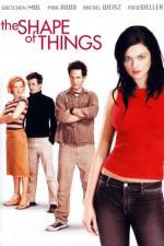 Watch The Shape of Things 5movies