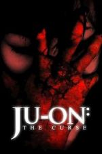 Watch Ju-on: The Curse 5movies